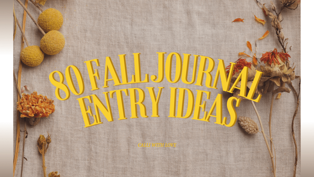 80 Fall Journal Entry Ideas